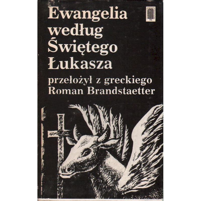 Ewangelia według świętego Łukasza – przekład Roman Brandstaetter