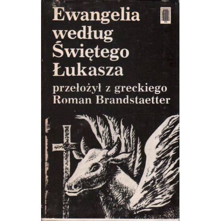 Ewangelia według świętego Łukasza – przekład Roman Brandstaetter