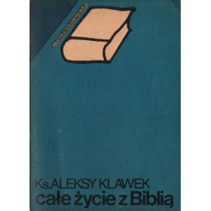 Ks. Aleksy Klawek – Całe życie z Biblią | Hatteria.pl