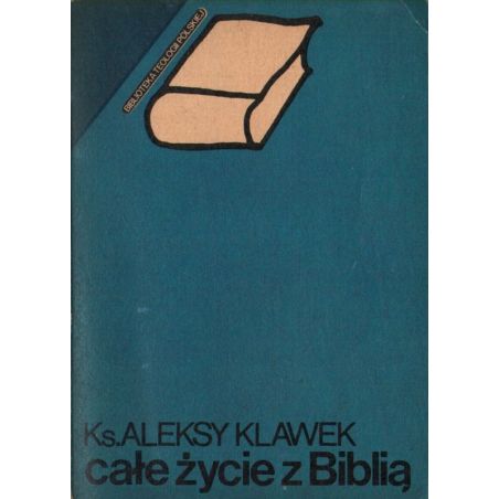 Ks. Aleksy Klawek – Całe życie z Biblią | Hatteria.pl