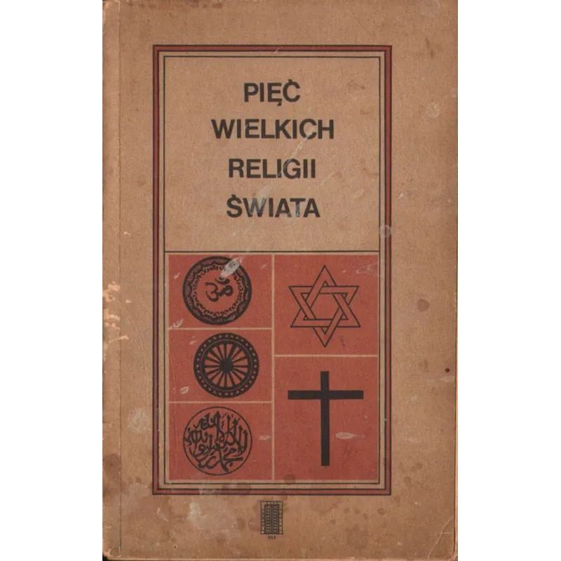 Okładka książki PIĘĆ WIELKICH RELIGII ŚWIATA pod redakcją Emmy Brunner-Traut