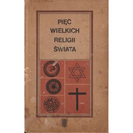 Okładka książki PIĘĆ WIELKICH RELIGII ŚWIATA pod redakcją Emmy Brunner-Traut