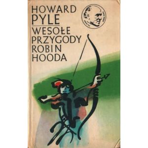 Okładka ksi.ążki WESOŁE PRZYGODY ROBIN HOODA - Howard Pyle
