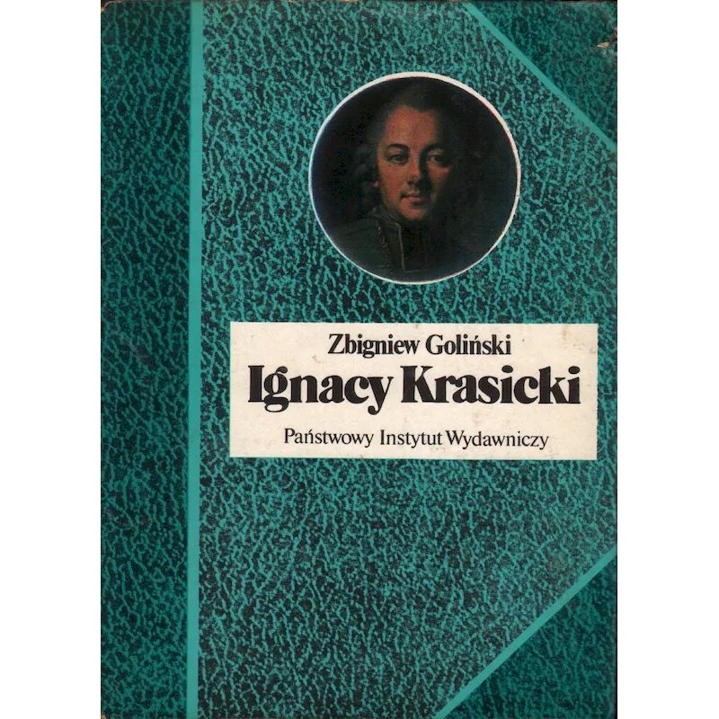 Ignacy Krasicki – Zbigniew Goliński | Biografia Księcia Poetów