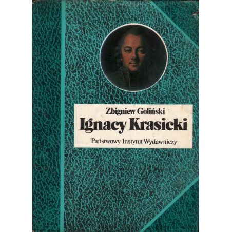 Ignacy Krasicki – Zbigniew Goliński | Biografia Księcia Poetów