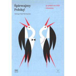Okładka serii nutowej Śpiewajmy Polskę! Antologia Pieśni Patriotycznej na chór mieszany, Polskie Wydawnictwo Muzyczne.