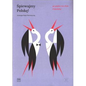 Okładka serii nutowej Śpiewajmy Polskę! Antologia Pieśni Patriotycznej na chór mieszany, Polskie Wydawnictwo Muzyczne.