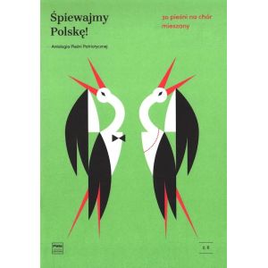 Okładka serii nutowej Śpiewajmy Polskę! Antologia Pieśni Patriotycznej na chór mieszany, Polskie Wydawnictwo Muzyczne.