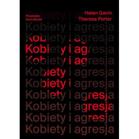 Okładka polskiego wydania książki Kobiety i agresja autorstwa Helen Gavin i Theresy Porter, Wydawnictwo TNSA.