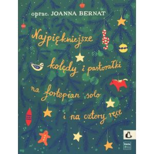 Okładka wydania nutowego Najpiękniejsze kolędy i pastorałki na fortepian solo i na cztery ręce autorstwa Joanny Bernat.