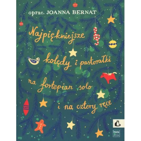 Okładka wydania nutowego Najpiękniejsze kolędy i pastorałki na fortepian solo i na cztery ręce autorstwa Joanny Bernat.