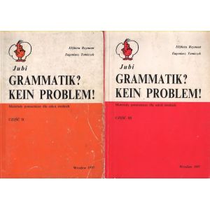 GRAMATIK? KEIN PROBLEM! CZĘŚĆ 1-3 Elżbieta Reymont, Eugeniusz Tomiczek
