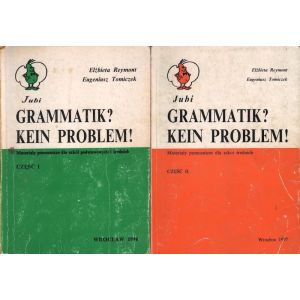 GRAMATIK? KEIN PROBLEM! CZĘŚĆ 1-3 Elżbieta Reymont, Eugeniusz Tomiczek