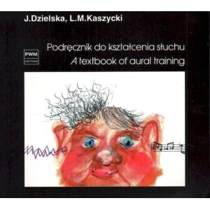 Okładka książki „Podręcznik do kształcenia słuchu” Jadwigi Dzielskiej i Lucjana Kaszyckiego, wydanie PWM, 2022 r.