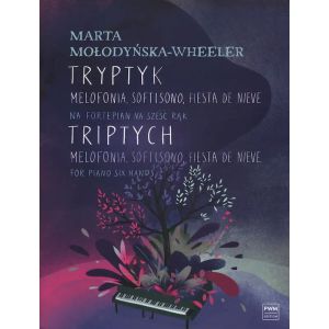Tryptyk na fortepian na sześć rąk – Marta Mołodyńska-Wheeler | Nuty