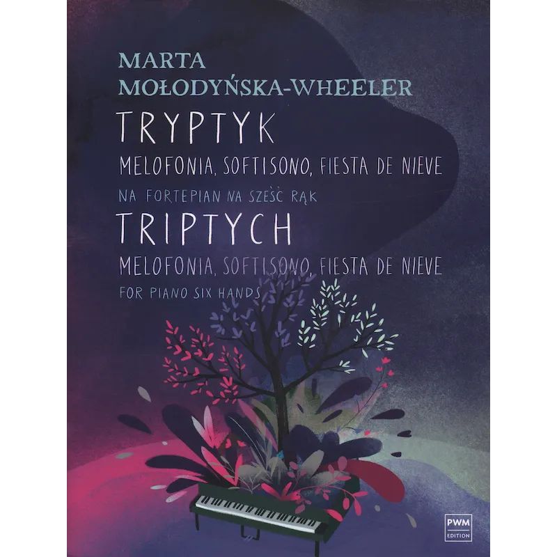 Tryptyk na fortepian na sześć rąk – Marta Mołodyńska-Wheeler | Nuty