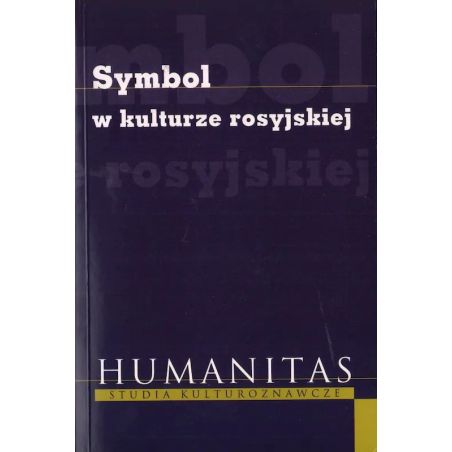 Symbol w kulturze rosyjskiej – red. K. Duda, T. Obolevitch | WAM
