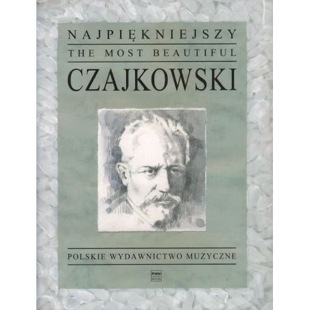 NAJPIĘKNIEJSZY CZAJKOWSKI NA SKRZYPCE I FORTEPIAN - wybrane utwory Piotra Czajkowskiego