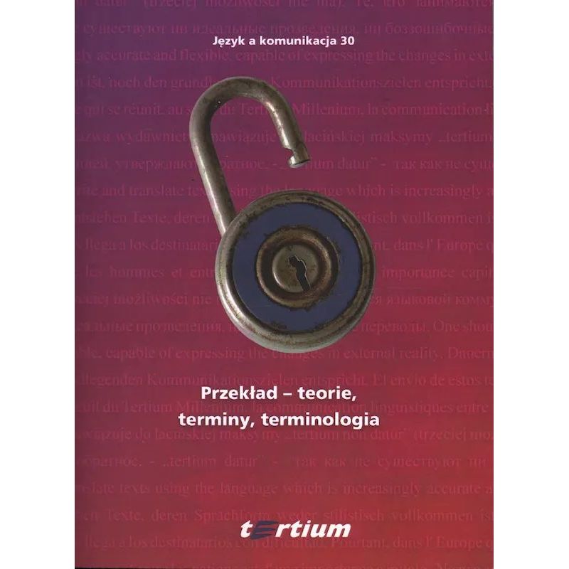 PRZEKŁAD - TEORIE, TERMINY, TERMINOLOGIA