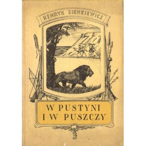 Okładka książki przygodowej W pustyni i w puszczy autorstwa Henryka Sienkiewicza, Dom Wydawniczy Jota.