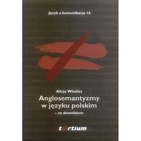 	ANGLOSEMANTYZMY W JĘZYKU POLSKIM ZE SŁOWNIKIEM