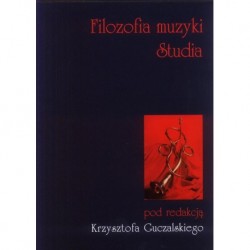 FILOZOFIA MUZYKI. STUDIA Krzysztof Guczalski