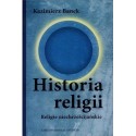HISTORIA RELIGII. RELIGIE NIECHRZEŚCIJAŃSKIE Kazimierz Banek
