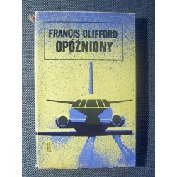 Okładka książki Francisa Clifforda „Opóźniony”