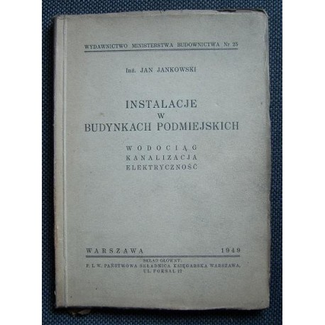 INSTALACJE W BUDYNKACH PODMIEJSKICH Jan Jankowski