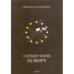 CZTERY WIZJE EUROPY Katarzyna Leszczyńska