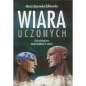 Maria Libiszowska-Żółtkowska WIARA UCZONYCH. ESEJ SOCJOLOGICZNY MOCNO OSADZONY W EMPIRII