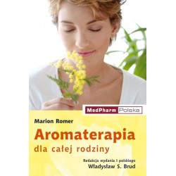 AROMATERAPIA DLA CAŁEJ RODZINY Marion Romer