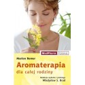 AROMATERAPIA DLA CAŁEJ RODZINY Marion Romer