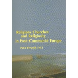 RELIGIONS, CHURCHES AND RELIGIOSITY IN POST-COMMUNIST EUROPE