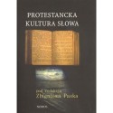 PROTESTANCKA KULTURA SŁOWA Zbigniew Pasek (red.)