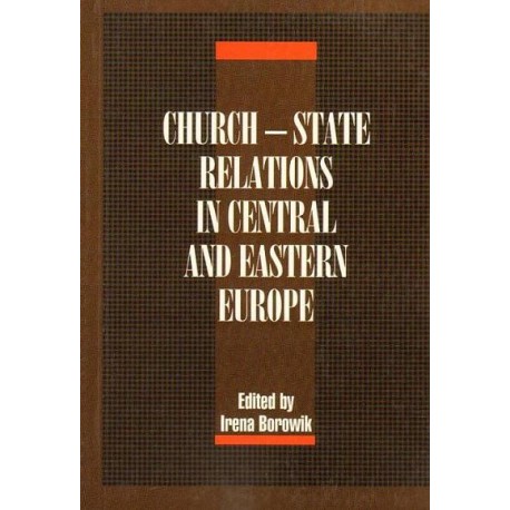 CHURCH - STATE RELATIONS IN CENTRAL AND EASTERN EUROPE