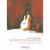 10 SZKICÓW NA GITARĘ Marek Pasieczny