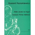 MAŁA SZKOŁA NA FAGOT Ryszard Paciorkiewicz