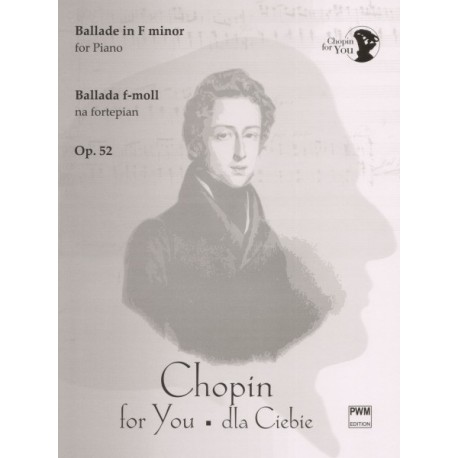 Fryderyk Chopin: BALLADA F-MOLL NA FORTEPIAN OP. 52