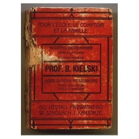 NOWY SŁOWNIK KIESZONKOWY FRANCUSKO-POLSKI I POLSKO-FRANCUSKI Bolesław Kielski