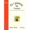 JA I PIANINO. CZĘŚĆ 1A. PIOSENKI Małgorzata Biskupska, David Bruce